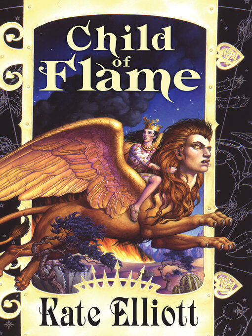 Title details for Child of Flame by Kate Elliott - Available